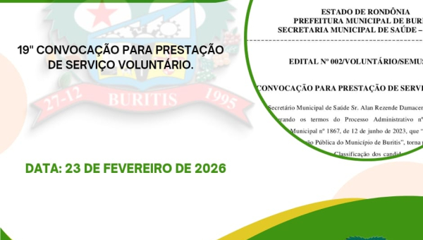 EDITAL Nº 002/VOLUNTÁRIO/SEMUSA/2025. 19ª CONVOCAÇÃO PARA PRESTAÇÃO DE SERVIÇO VOLUNTÁRIO.